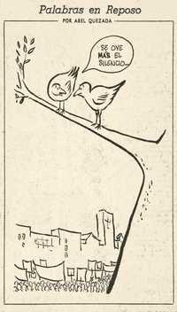 La caricatura de Abel Quezada Palabras en reposo, publicada en Excélsior el 14 de septiembre de 1968, constituye uno de los mejores editoriales sobre la marcha del silencio y la respuesta estudiantil a la retórica vacía del gobierno de Díaz Ordaz