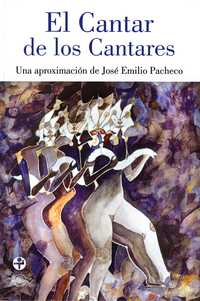 Entrando en la noche, obra de Francisco Toledo, ilustra la portada del libro de José Emilio Pacheco El Cantar de los Cantares